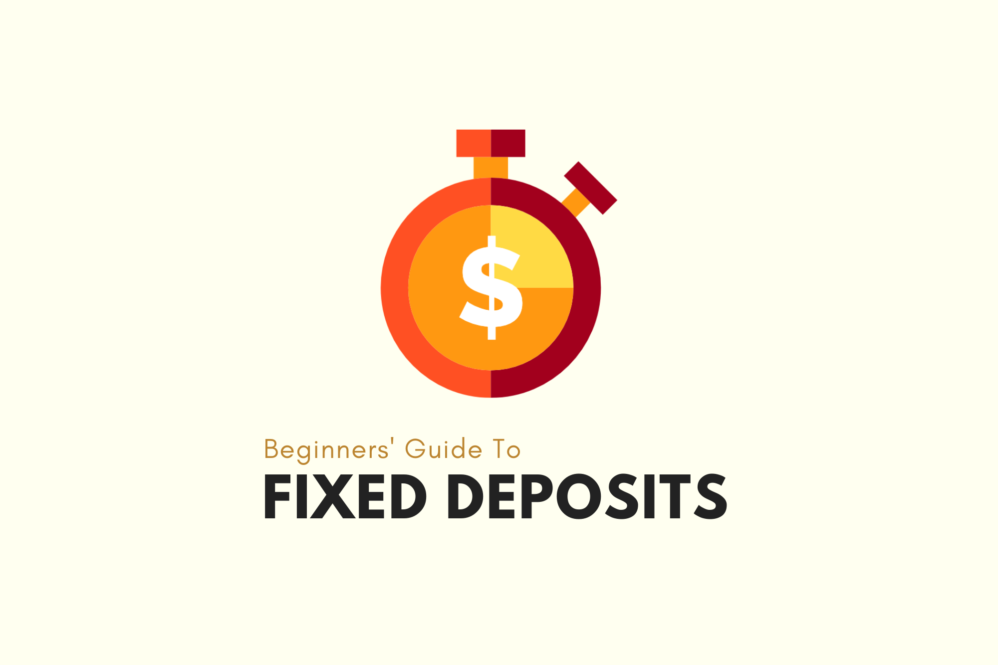 Beginners’ Guide To Fixed Deposits In Singapore