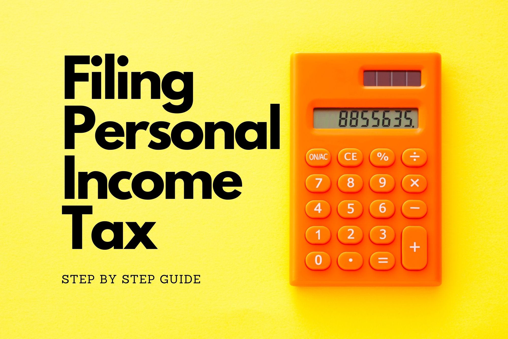 Complete Guide To Filing Your Personal Income Tax In 2024