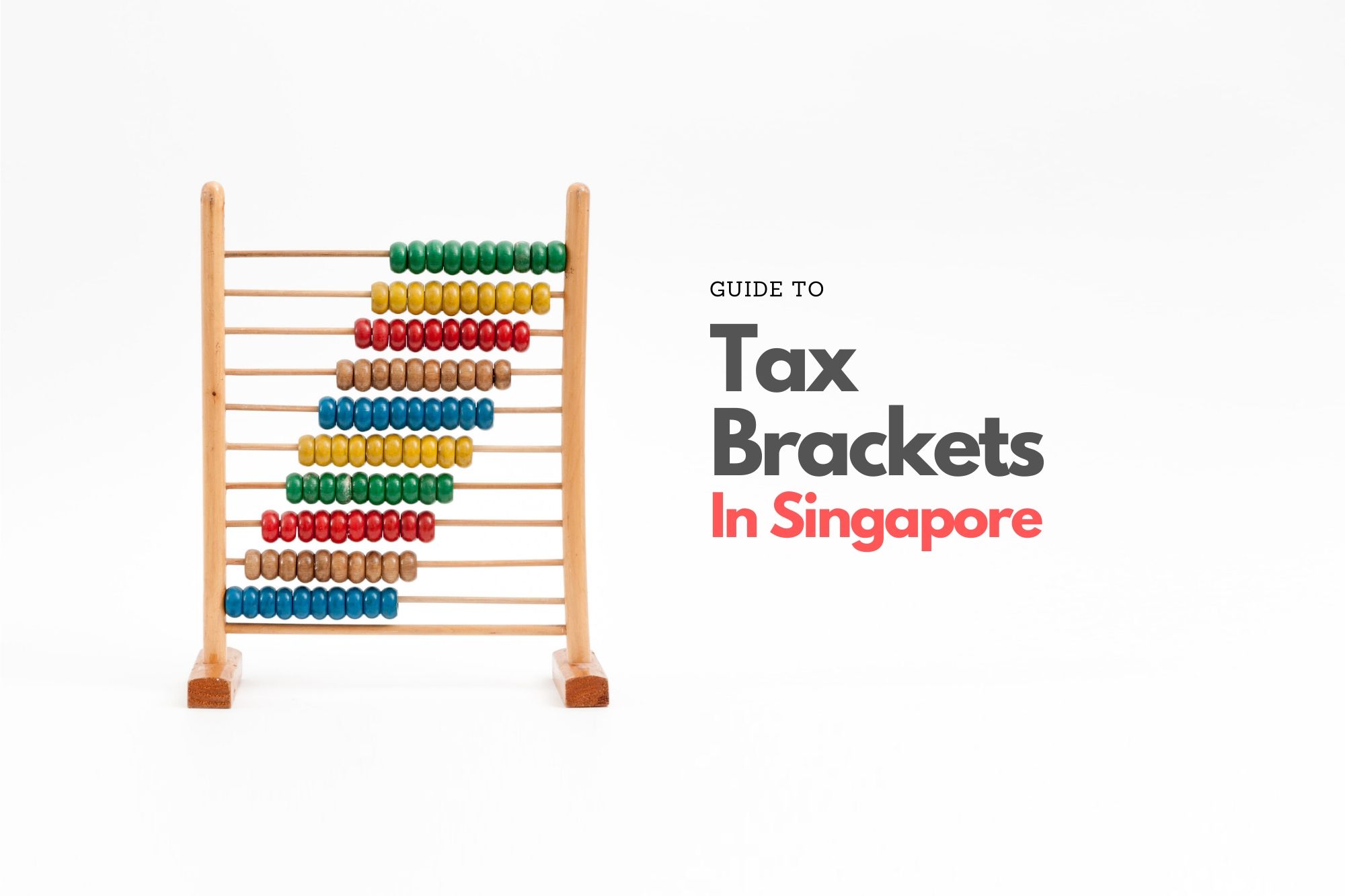 Complete Guide To Personal Income Tax Rates And Income Brackets In Singapore