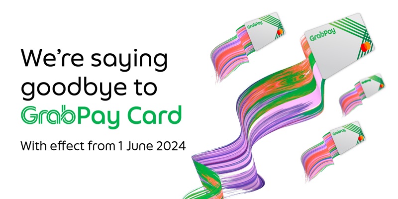 Say Goodbye to Your GrabPay Card from 1st June 2024