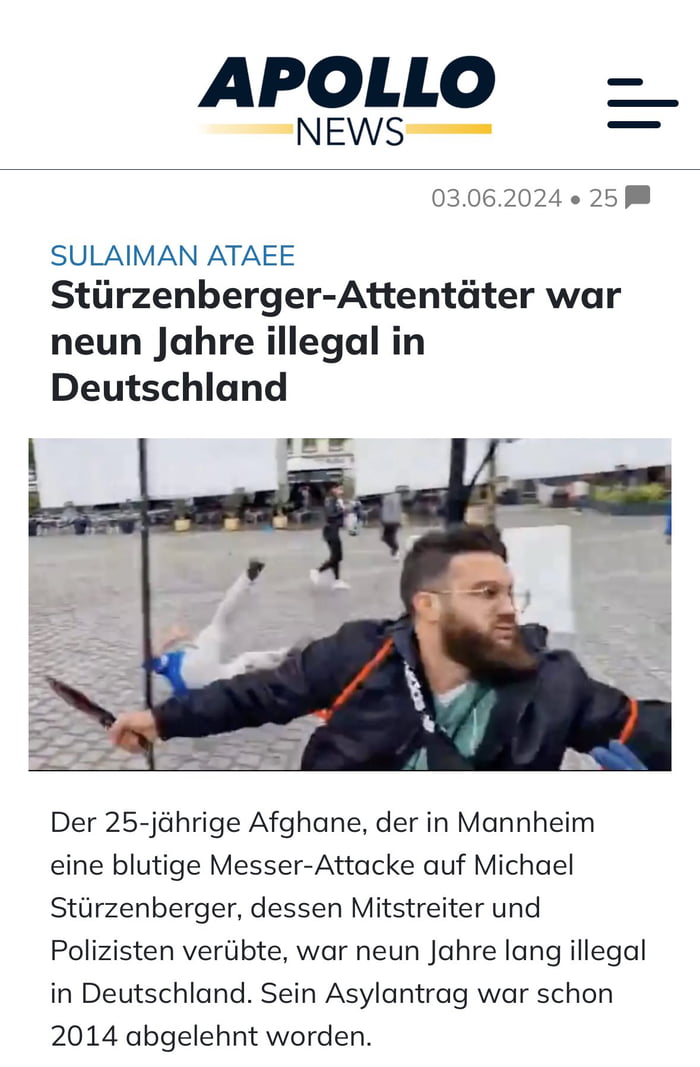 Mannheim knife attacker was illegal in Germany for 9 years. His asylum request was rejected in 2014. In 2023 he had a child with a German woman so he got a residence permit. His YT channel was filled with Taliban propaganda.