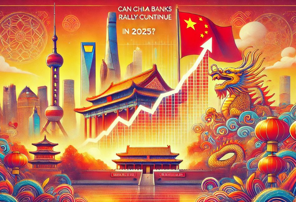 Bank of China Up 32% in 2024: Can China Banks Rally Continue in 2025?