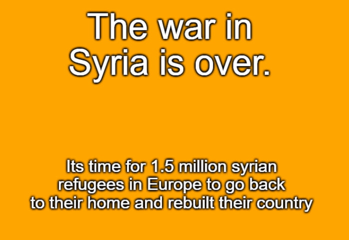 You are not a war refugees anymore. Your homeland needs you. Go back and fix it